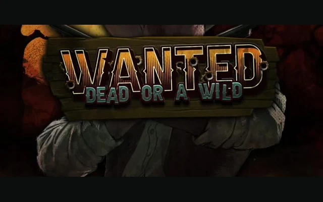 Wanted Dead or a Wild
